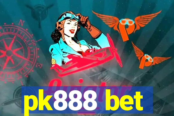 pk888 bet